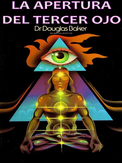 Title details for La Aperatura Del Tercer Ojo by Douglas M. Baker - Available